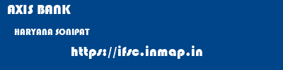 AXIS BANK  HARYANA SONIPAT    ifsc code
